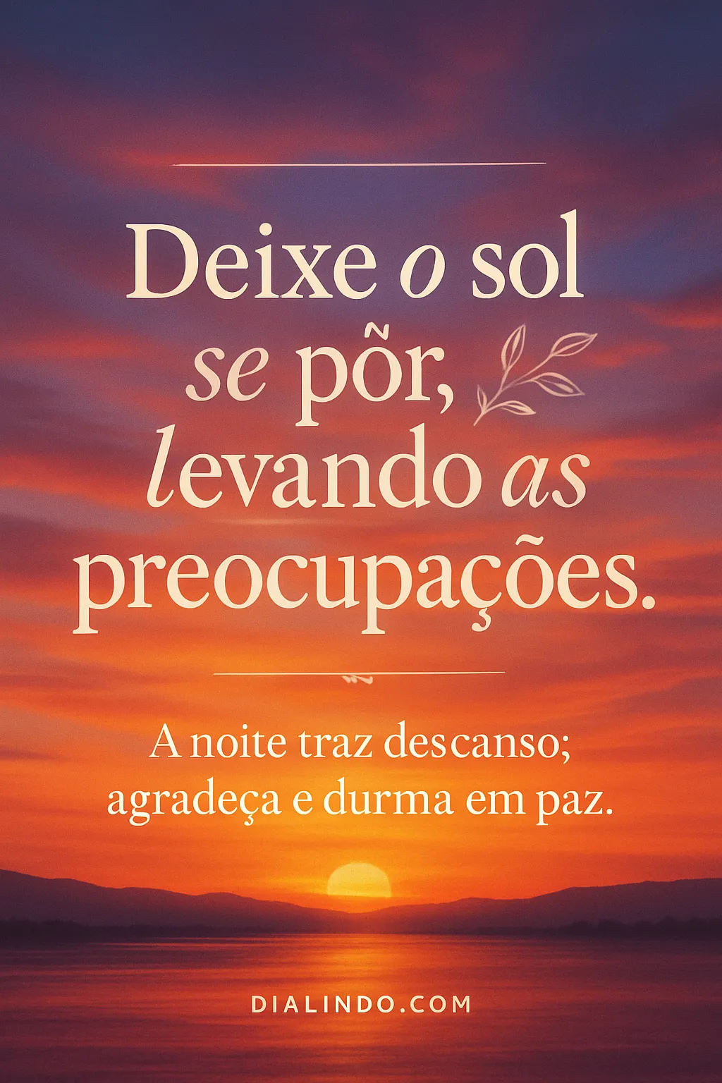 Pôr do Sol, Paz Interior