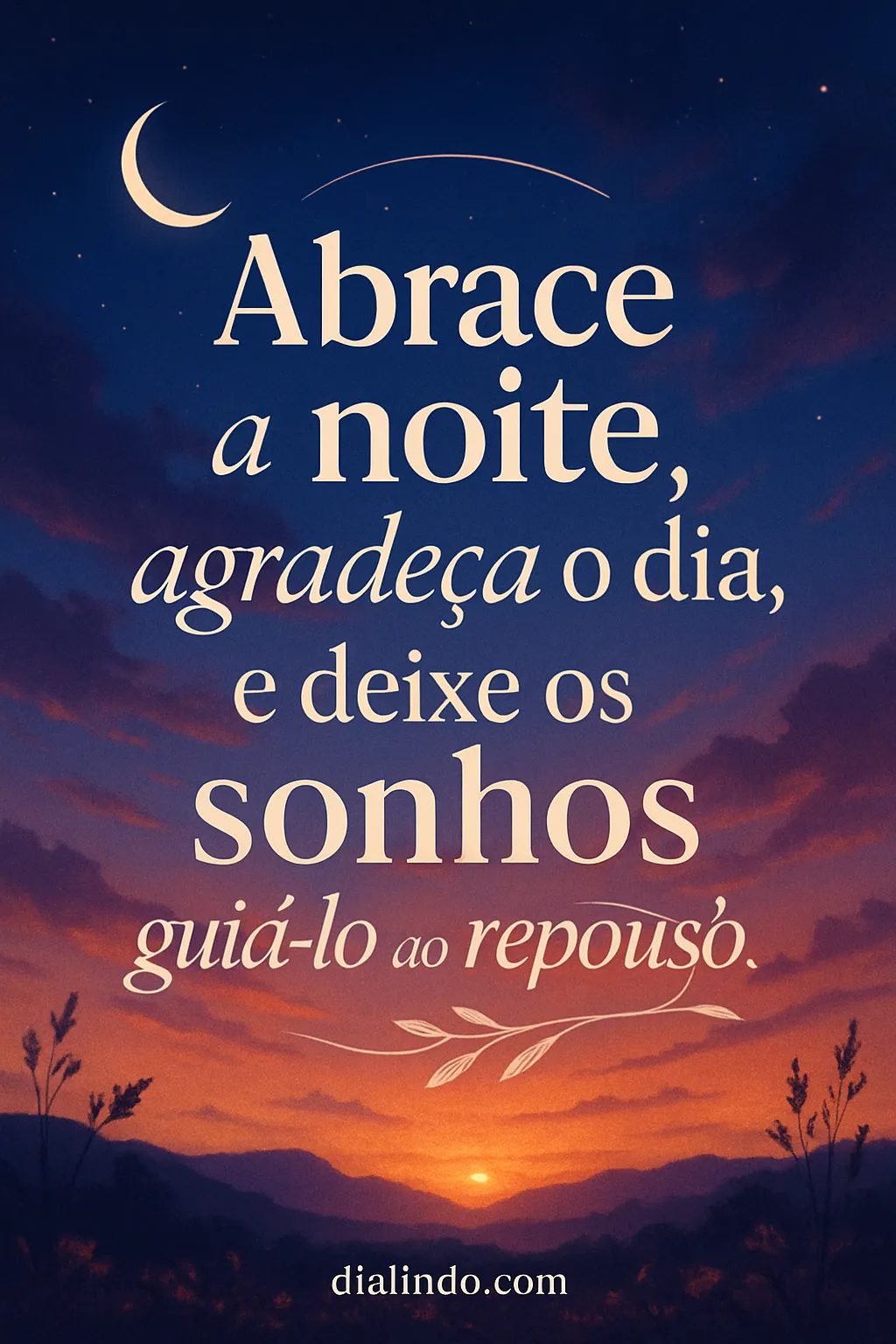 Gratidão Noturna, Sonhos Guiam