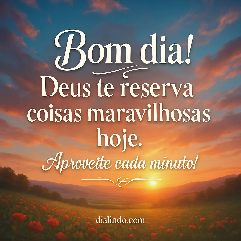 Maravilhas Reservadas para Hoje