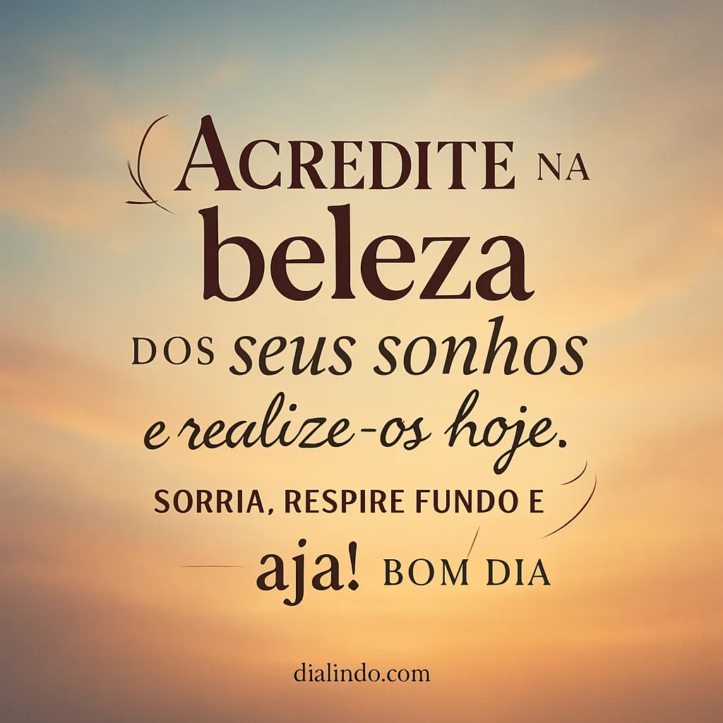 Sonhos em Ação Hoje