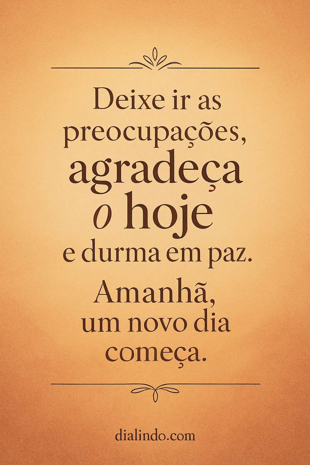 Gratidão, Sono, Novo Dia