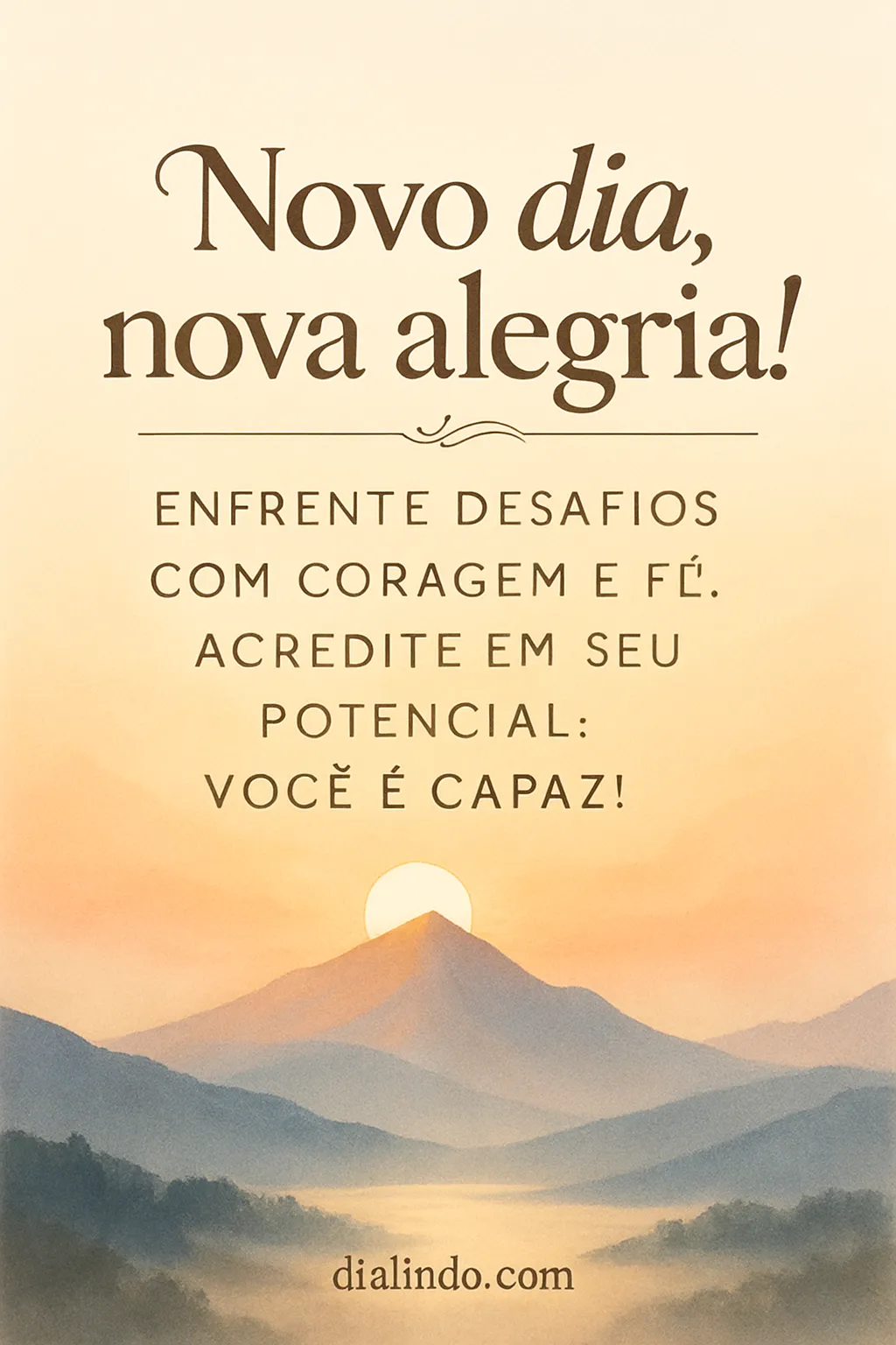 Alegria Diária: Coragem e Fé