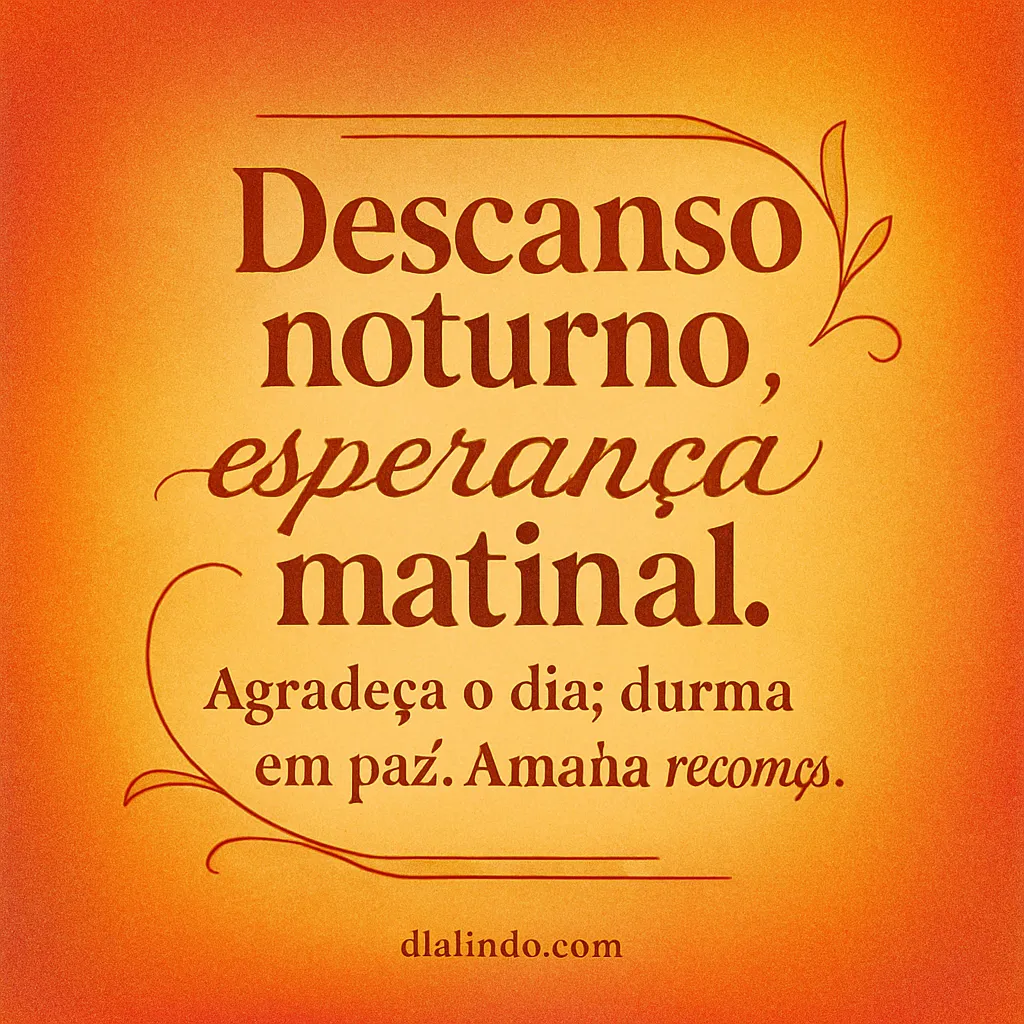 Paz Noturna, Renovação Diária