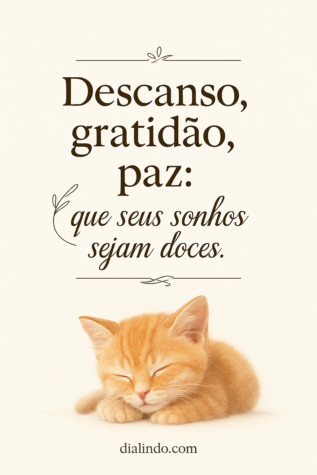 Sonhos Doces, Paz Interior