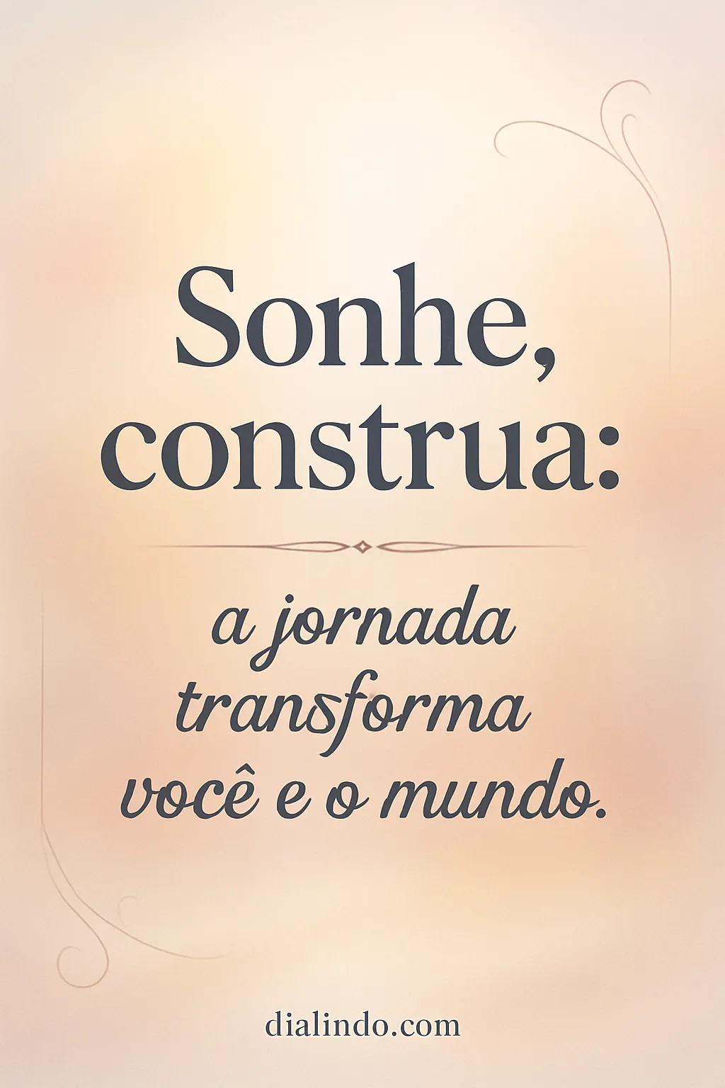 Transformação Sonhada e Construída