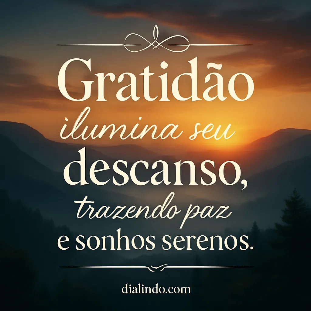 Gratidão: Sonhos Serenados