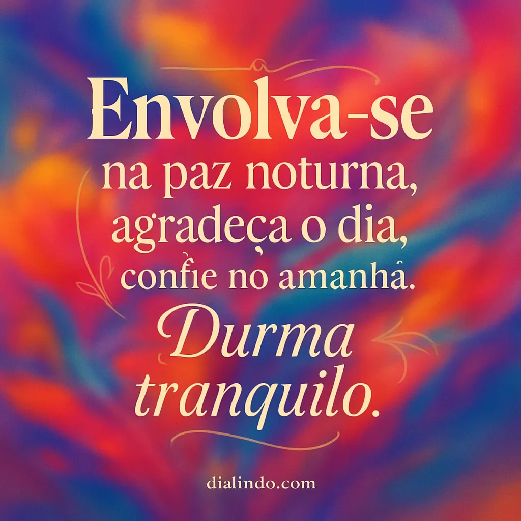 Gratidão Noturna, Paz Amanhã