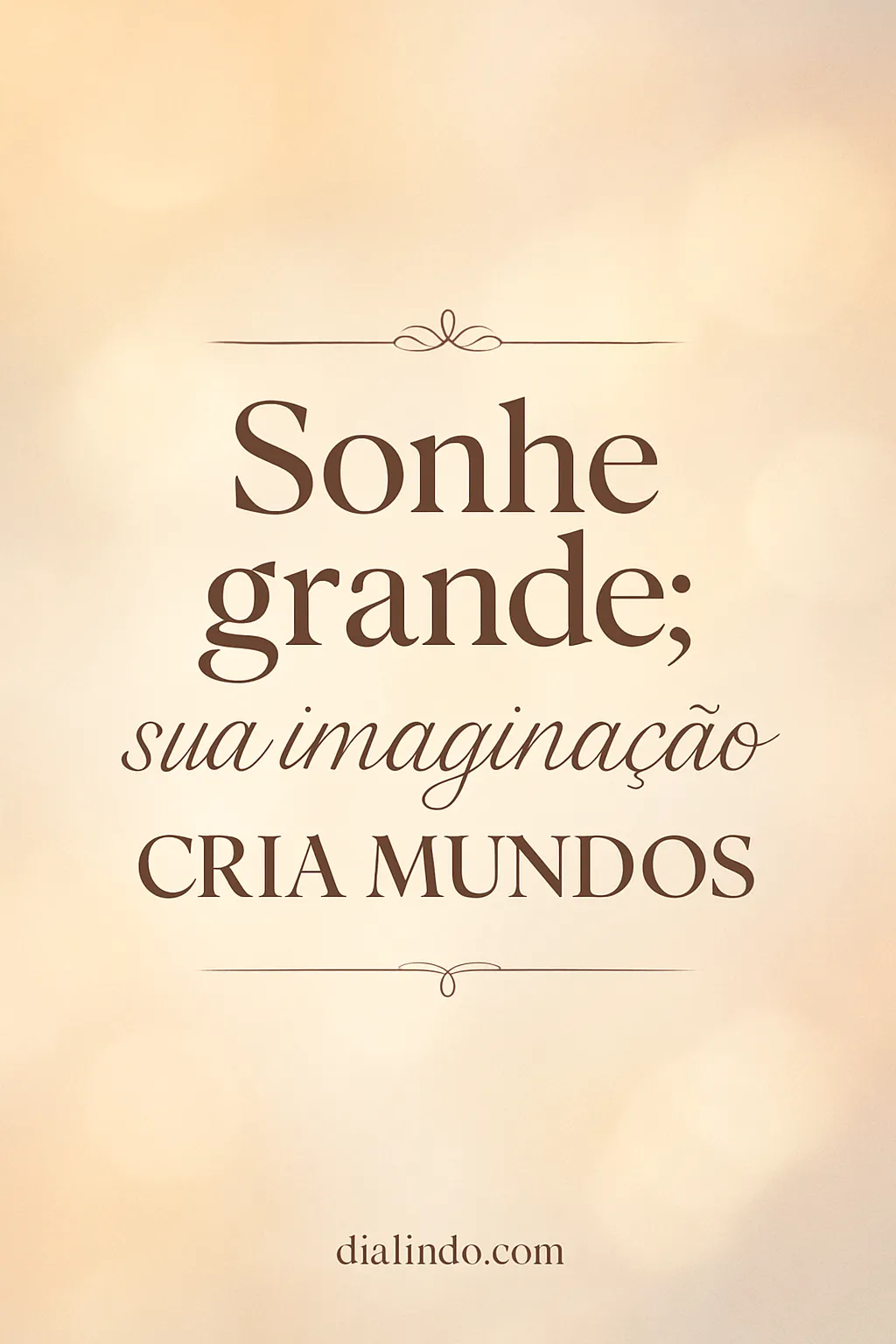 Mundos Imaginados, Sonhos Reais