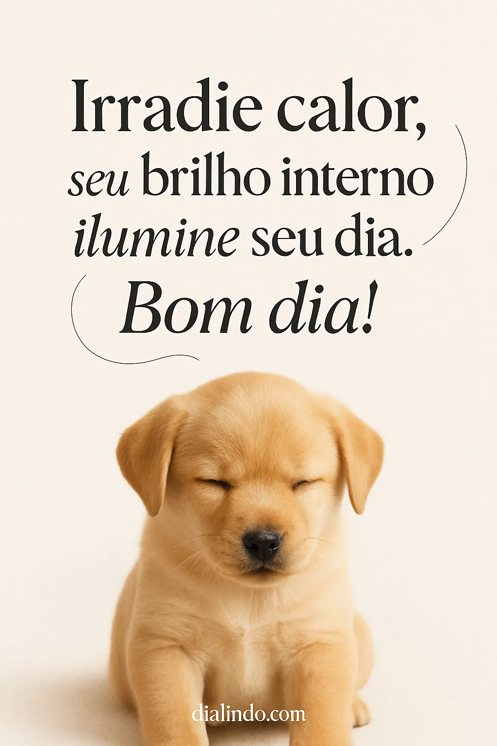 Brilho Interior: Bom Dia!