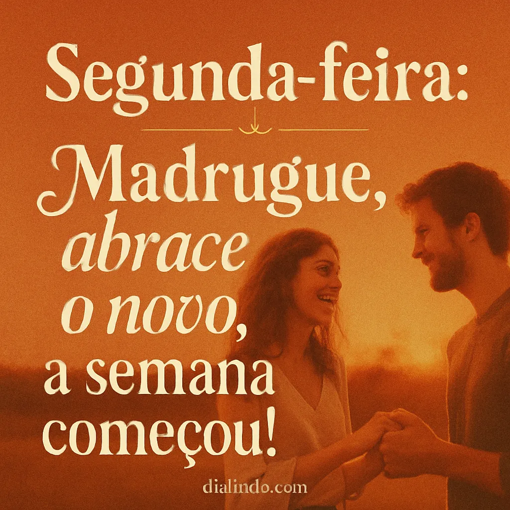Segunda-feira: Novo Começo