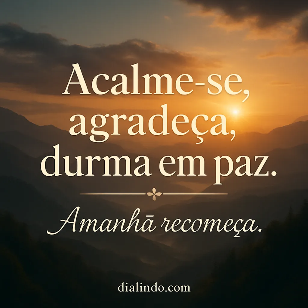 Gratidão, Serenidade, Novo Dia