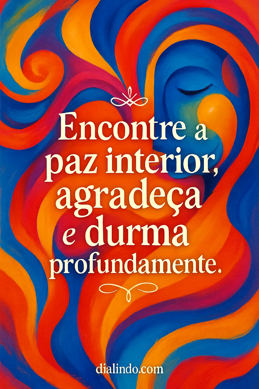 Gratidão, Sono, Paz Profunda