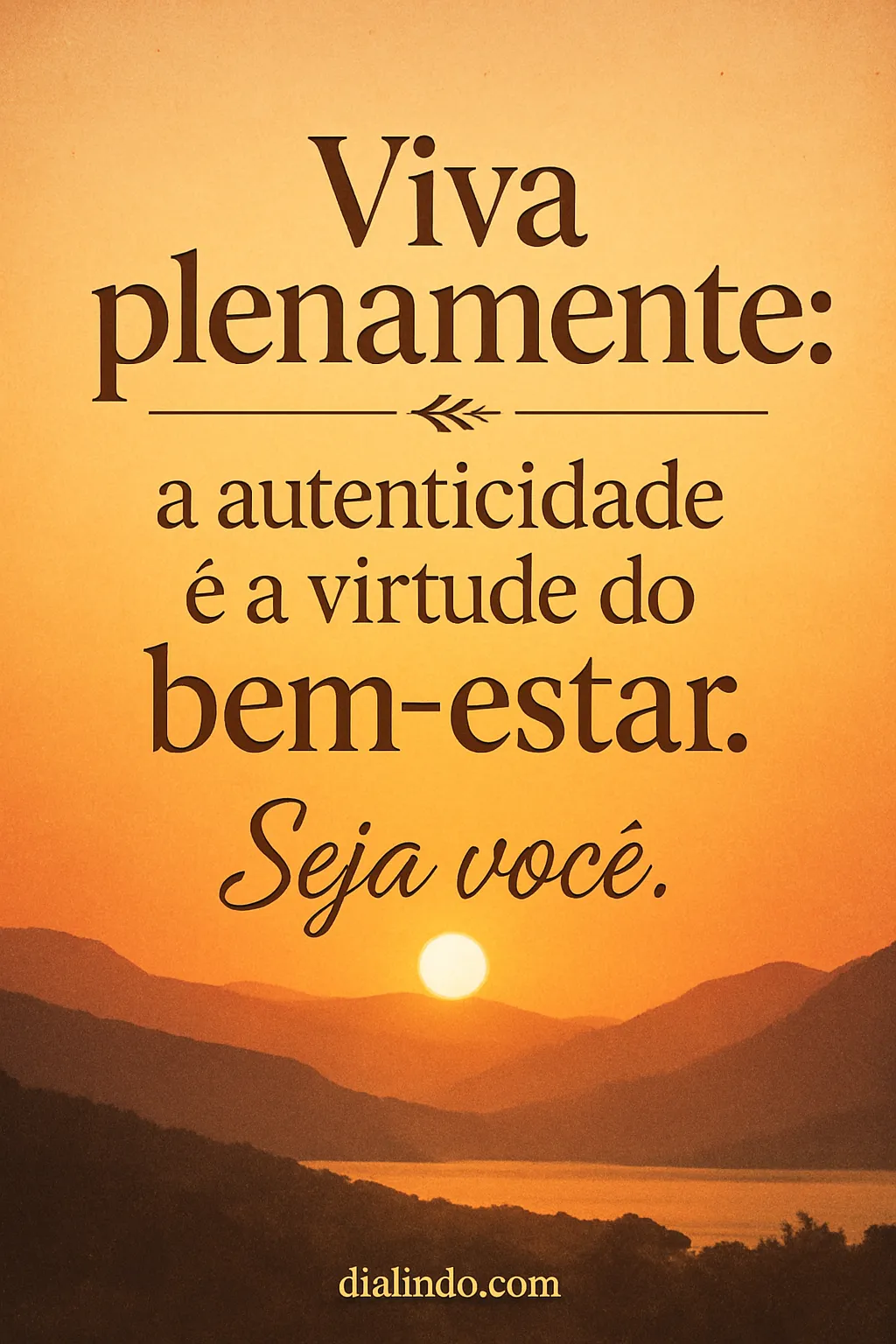 Autenticidade: Bem-Estar Genuíno