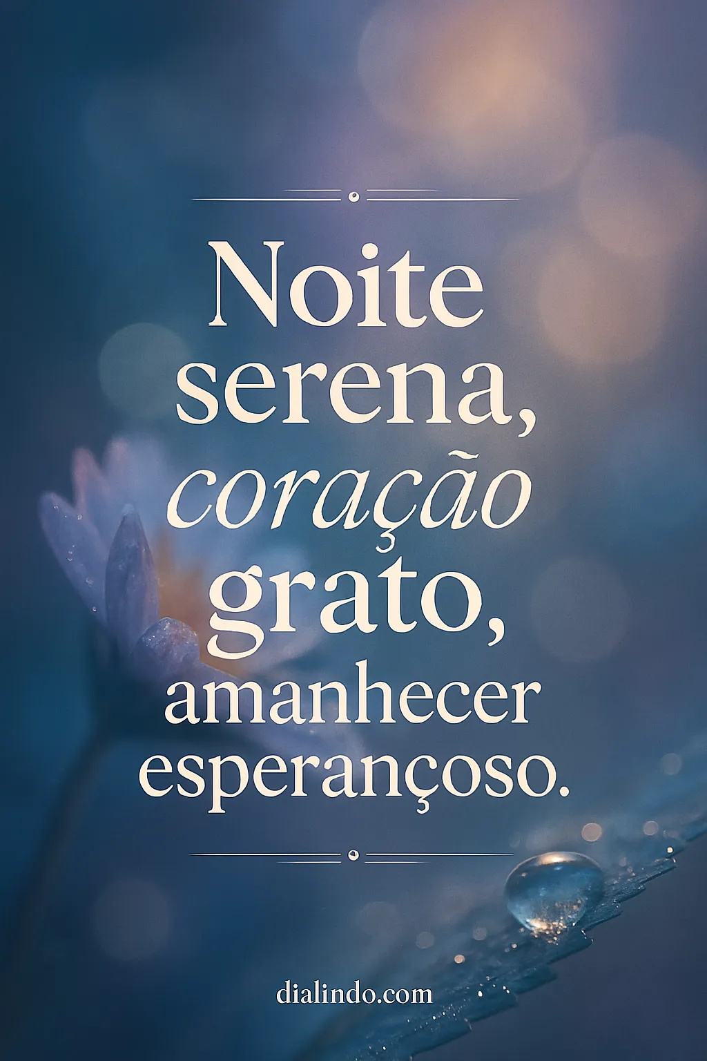 Gratidão Serenidade Esperança