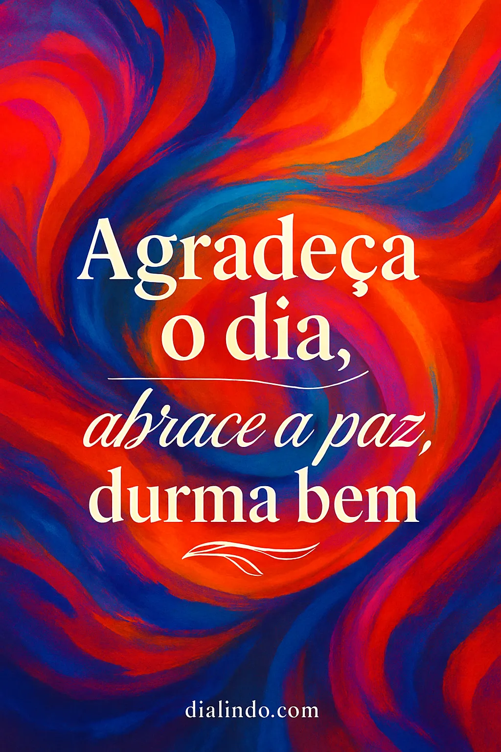 Gratidão, Paz, Sono Reparador