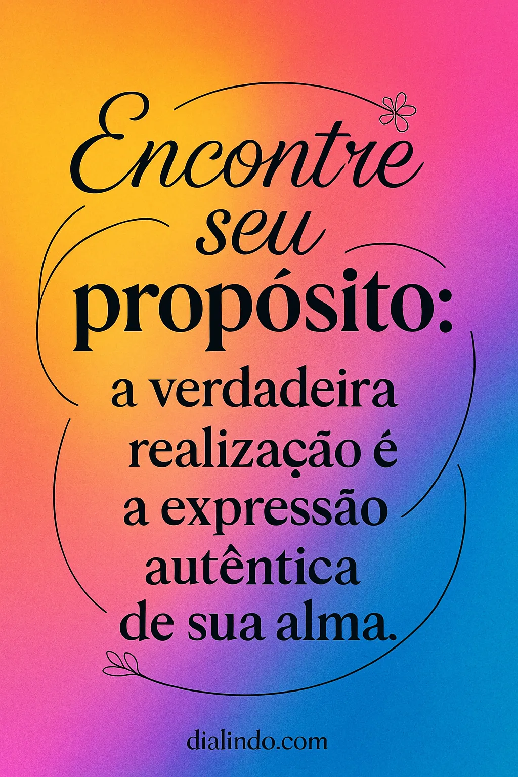 Alma Autêntica: Seu Propósito