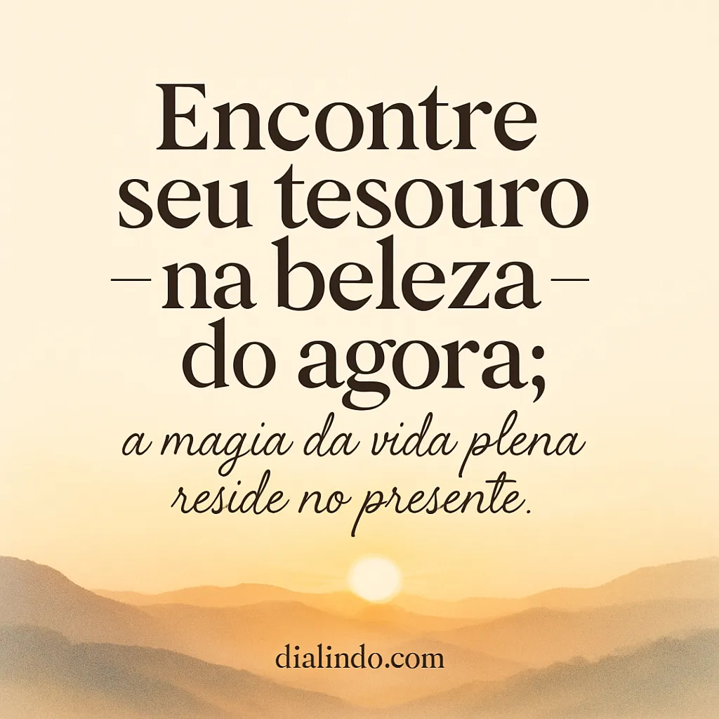 Tesouro do Agora Brilha - Imagem inspiradora