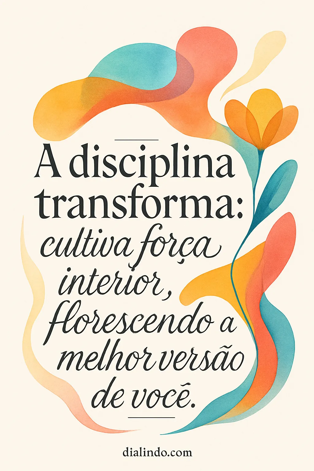 Disciplina: Floresça Sua Força