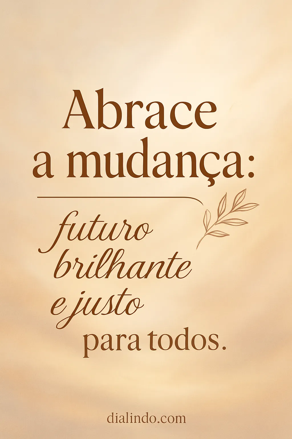 Mudança: Justiça Brilhante