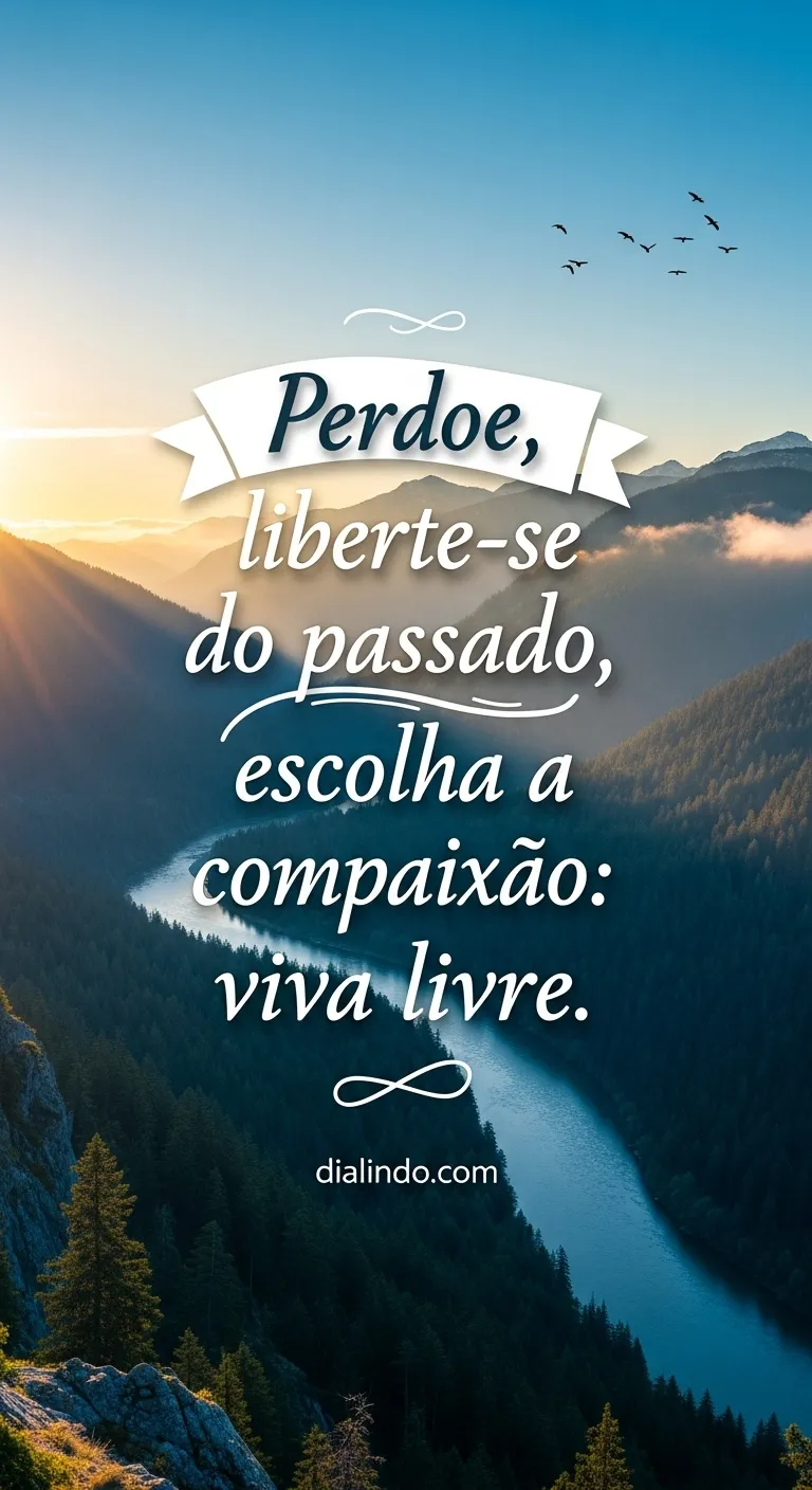 Compaixão: Liberdade do Passado