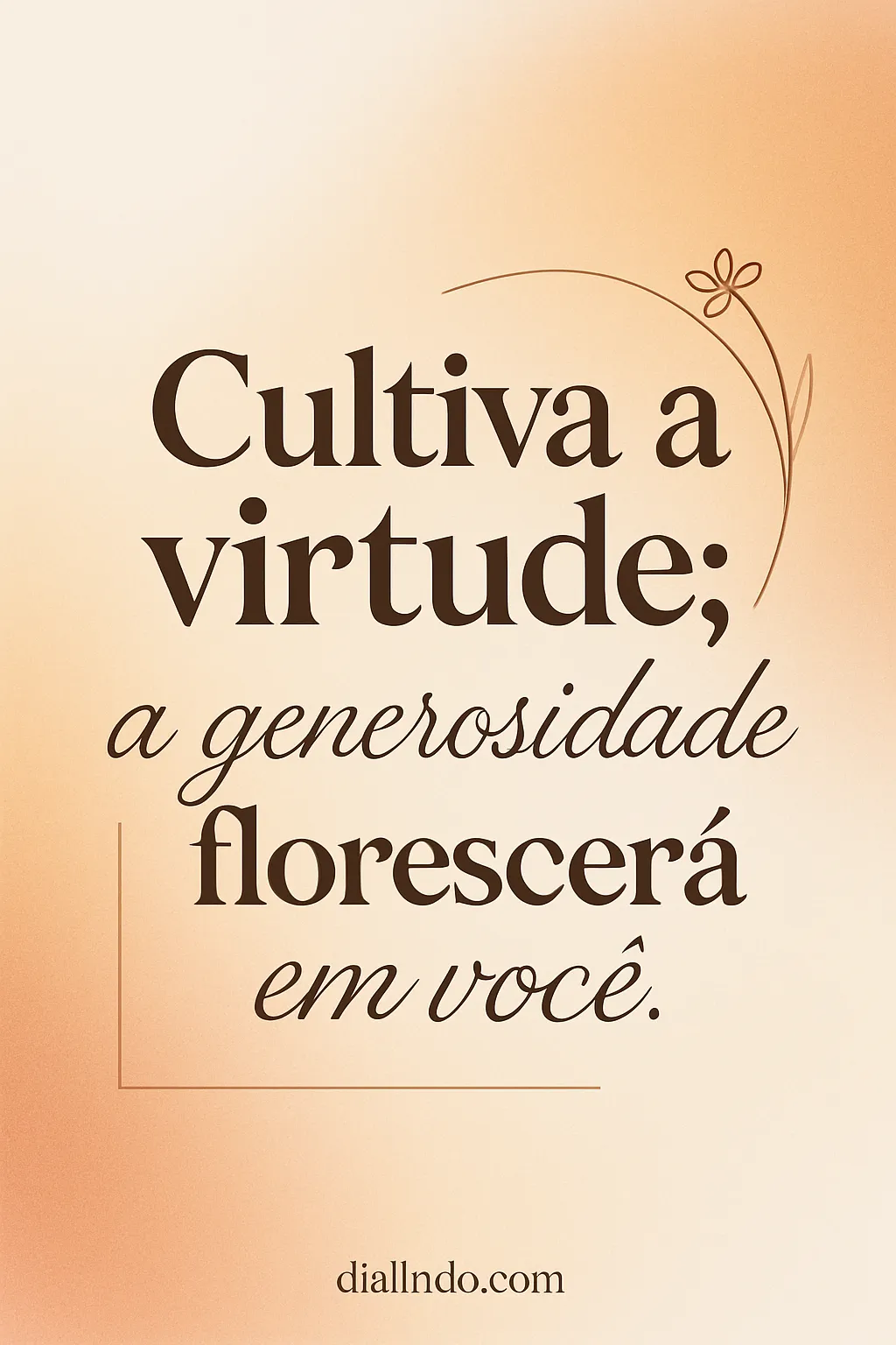 Virtude: A Semente da Generosidade