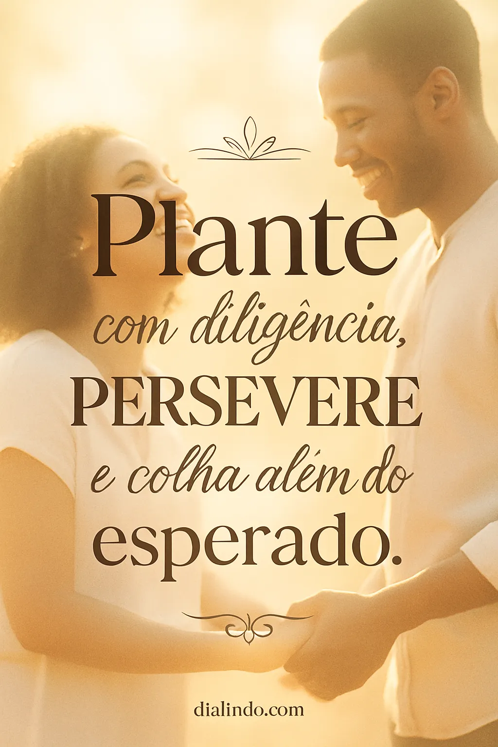 Colheita Abundante: Diligente Persevere