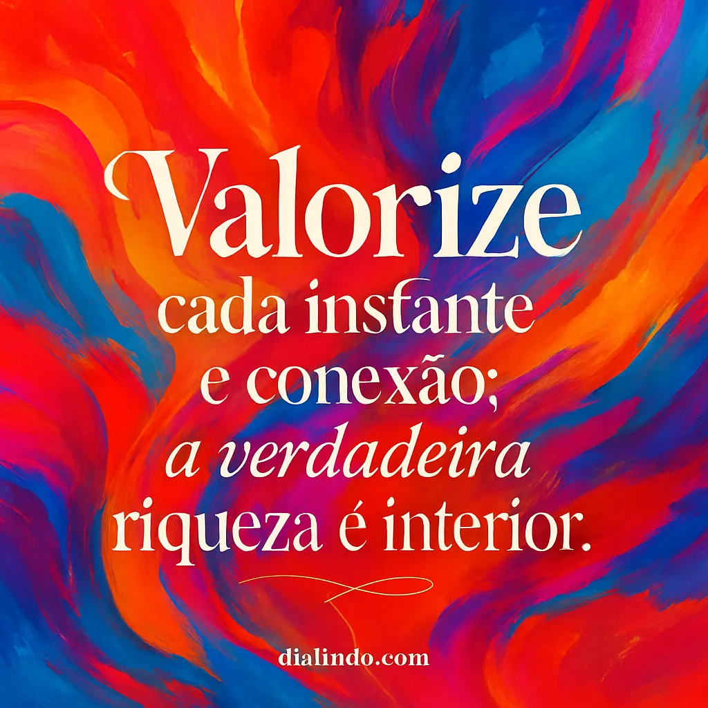 Riqueza Silenciosa dos Instantes