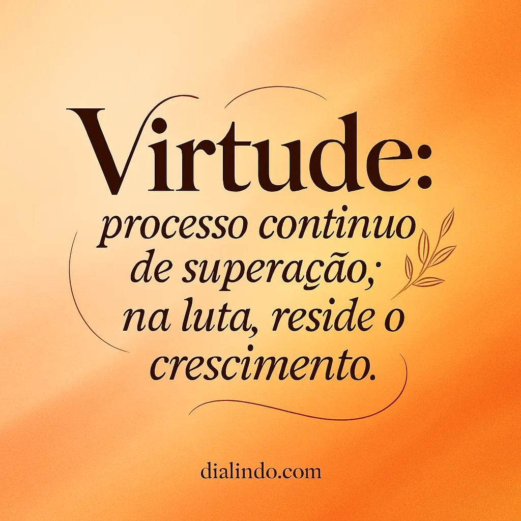 Virtude: Forja da Luta