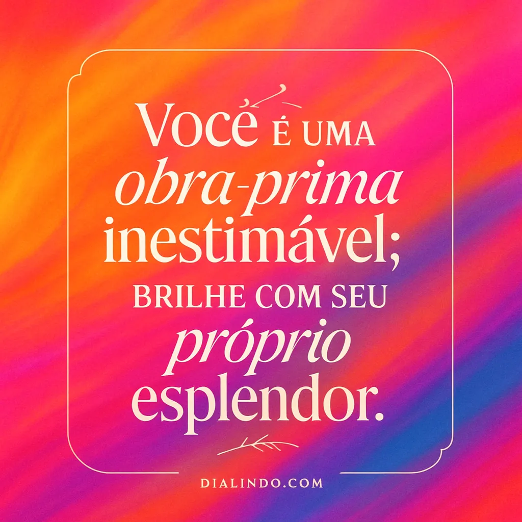 Seu Esplendor Inestimável