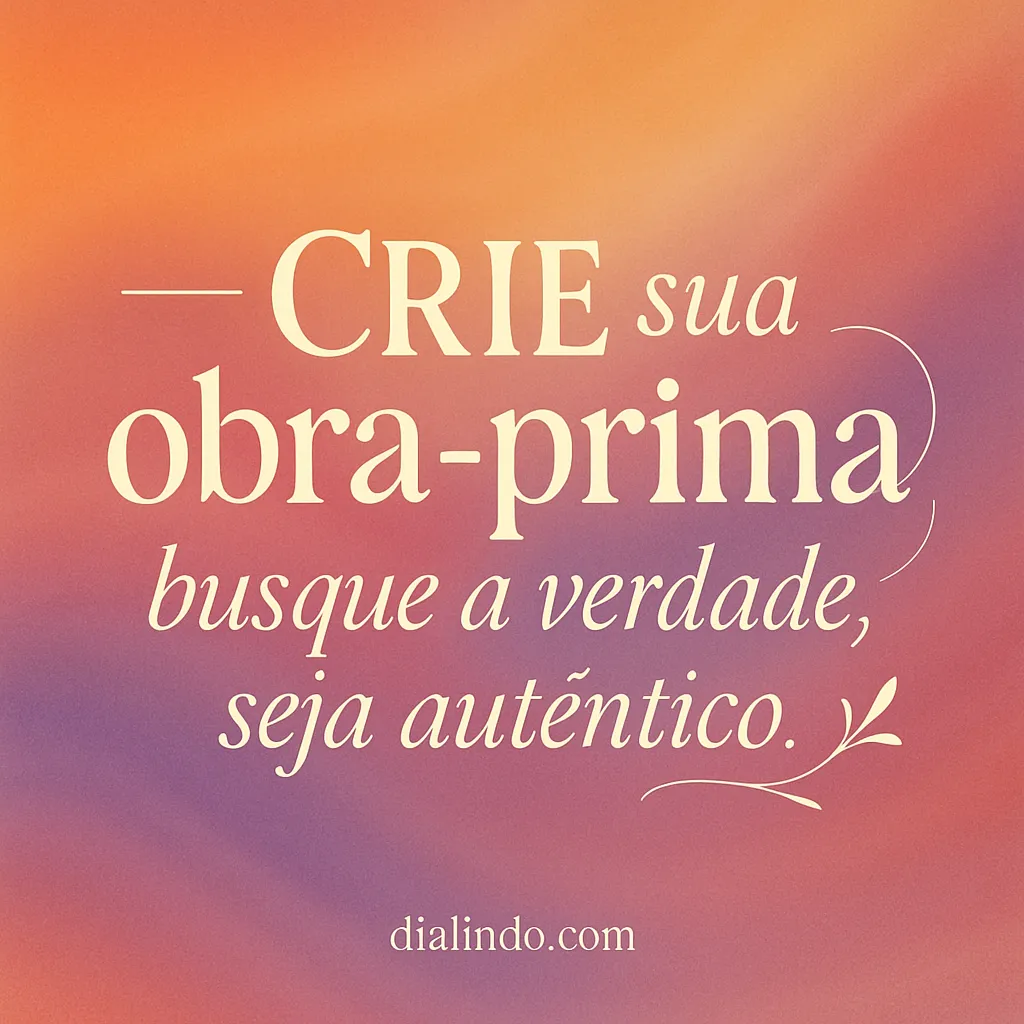 Verdade Autêntica: Sua Obra