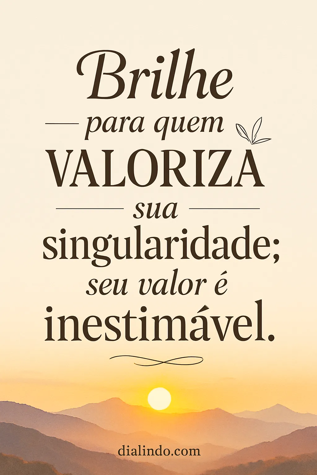 Sua Luz Inestimável