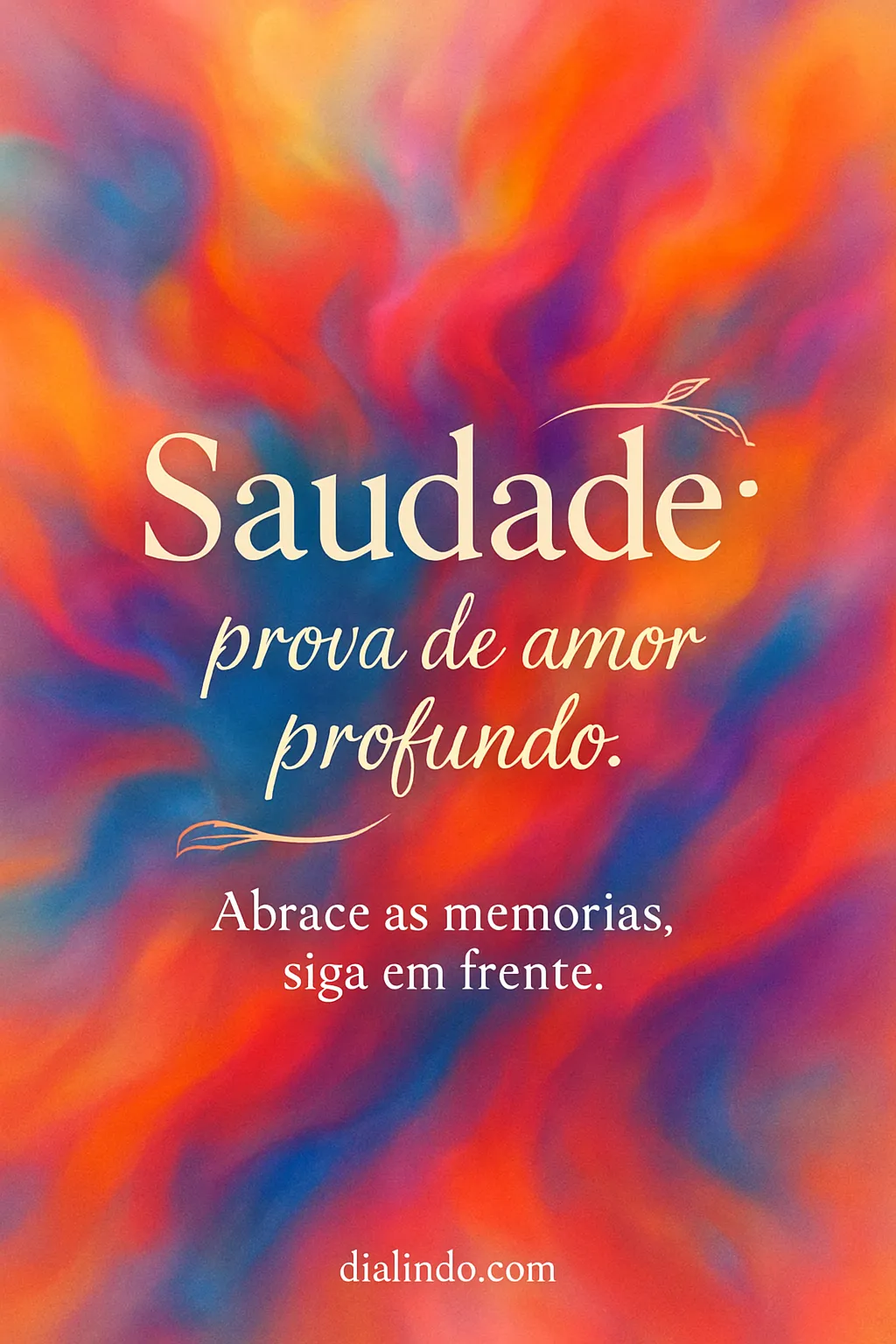 Saudade: Amor e Movimento