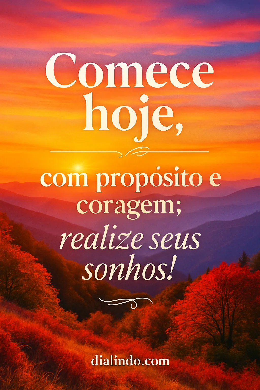 Sonhos Audazes: Ação Hoje