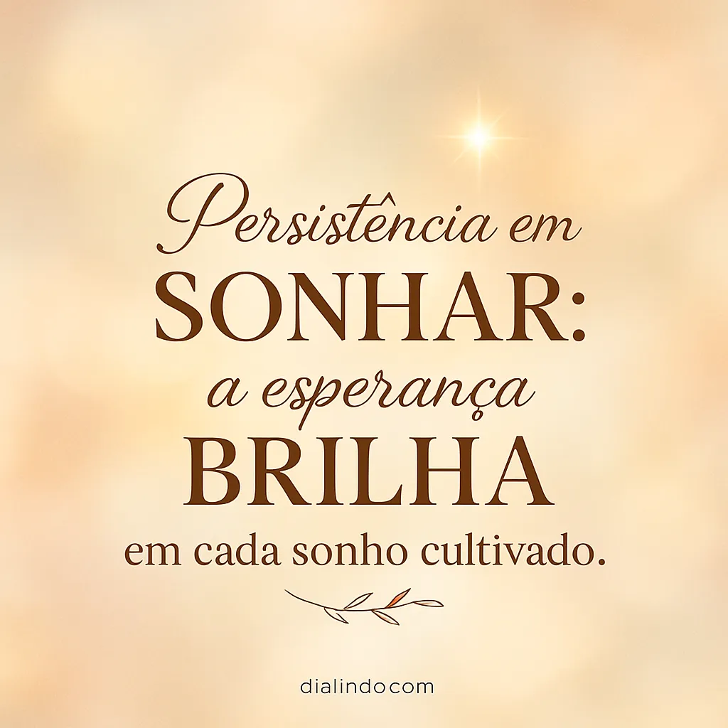 Sonhos Cultivados, Esperança Brilha