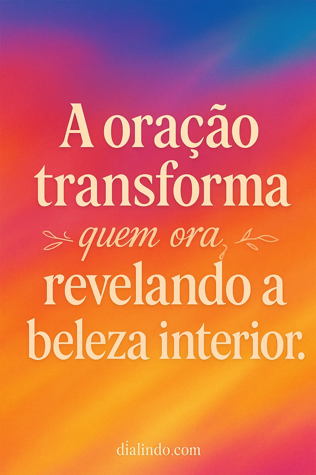 Oração: Flor do Ser