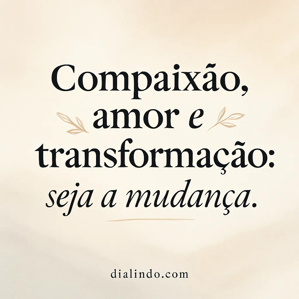 Transformação Compassiva