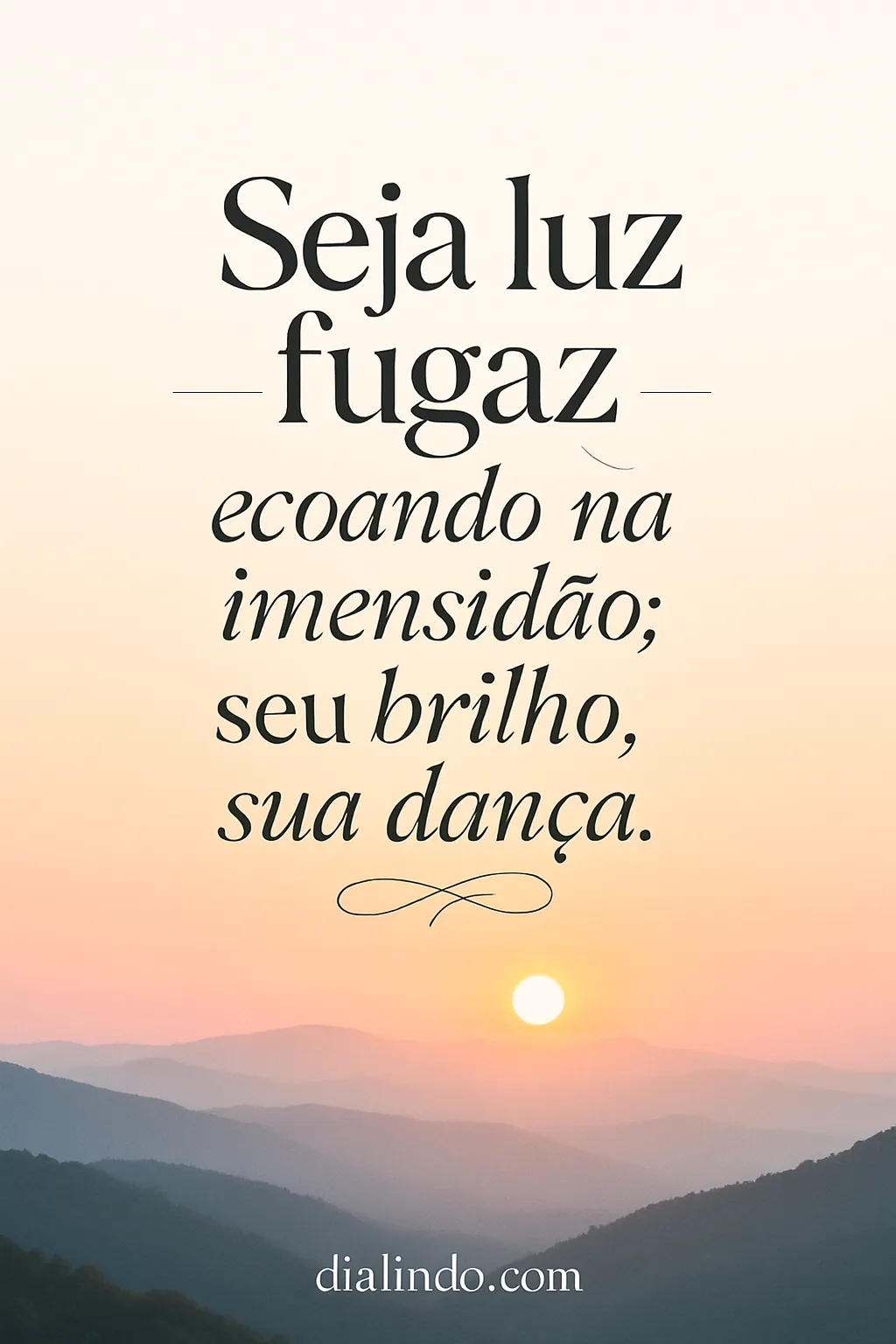 Brilho Fugidio Dançante