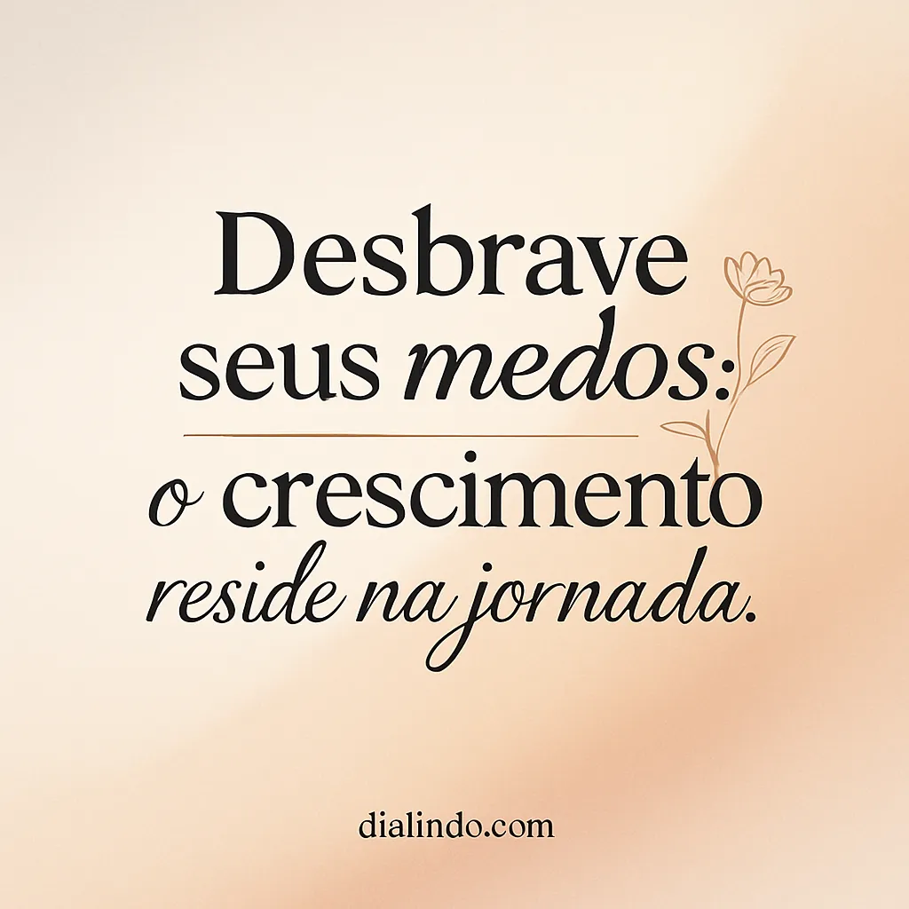 Medo: Porta do Crescimento