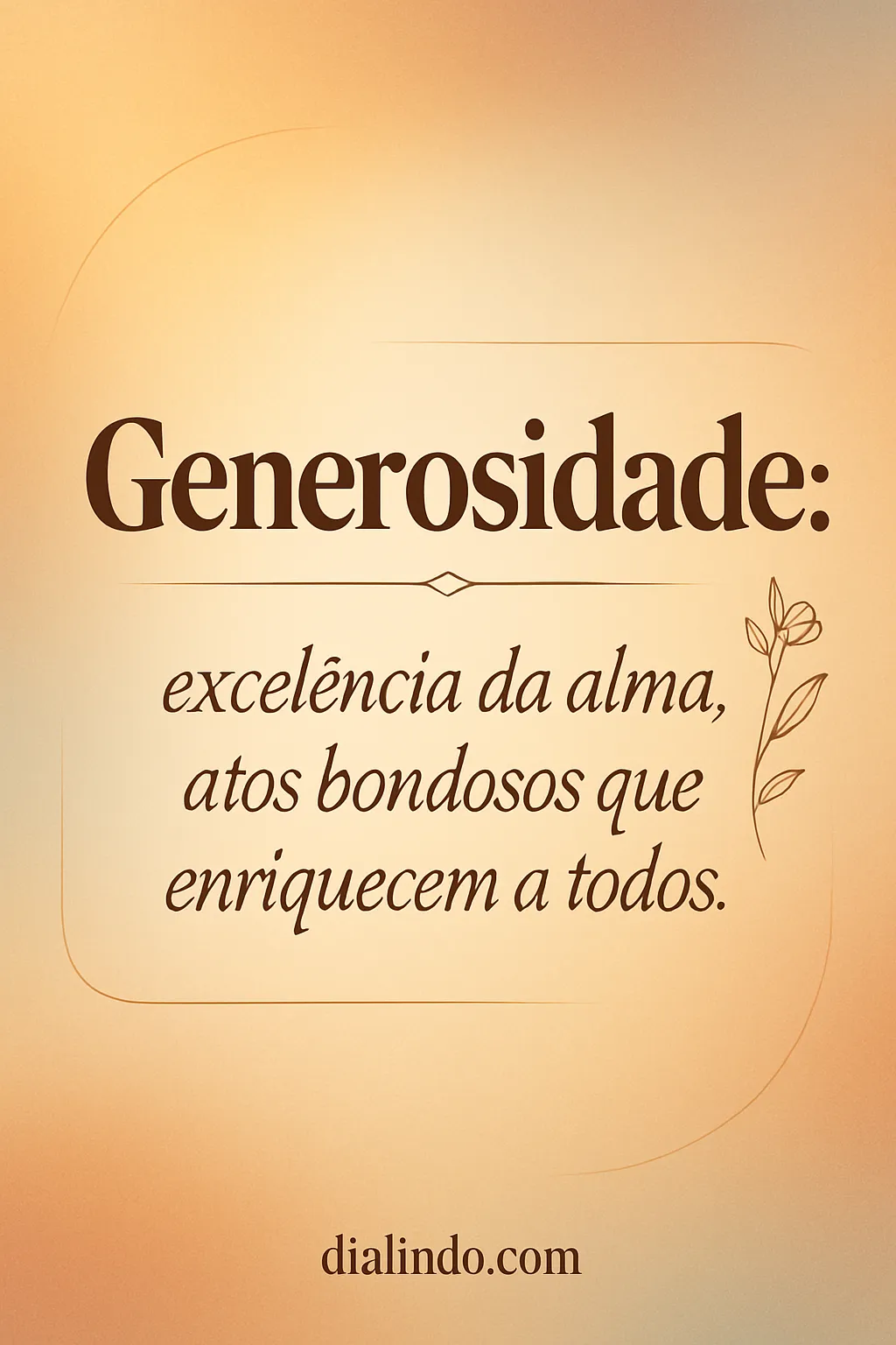 Generosidade: Riqueza da Alma