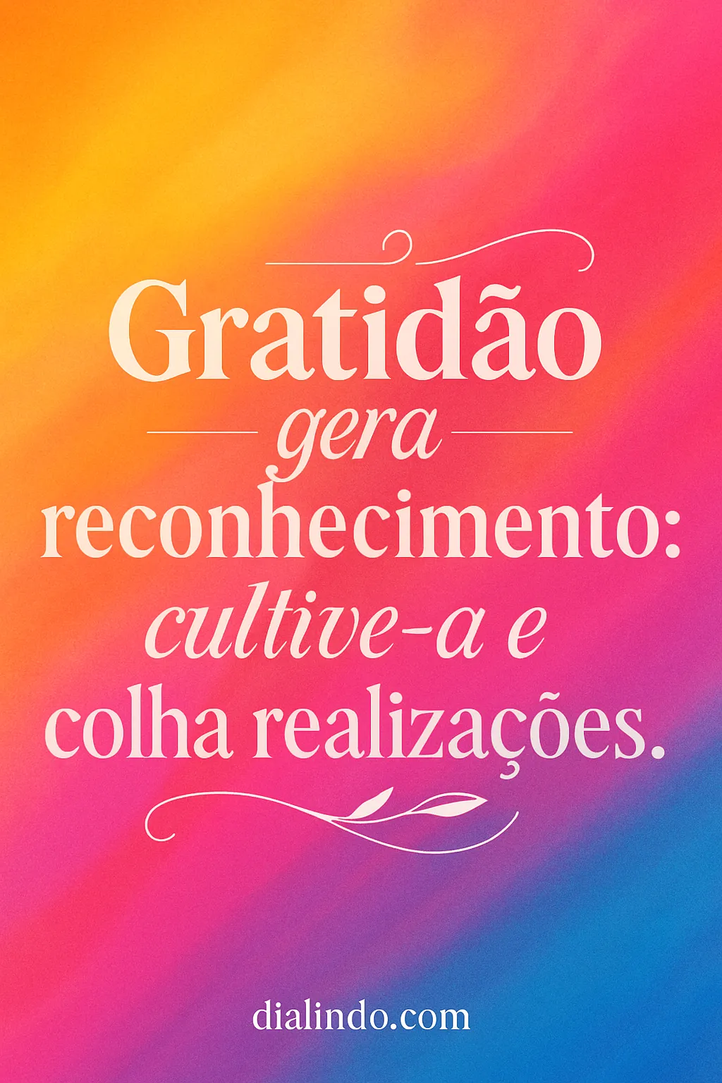 Gratidão: A Colheita do Sucesso