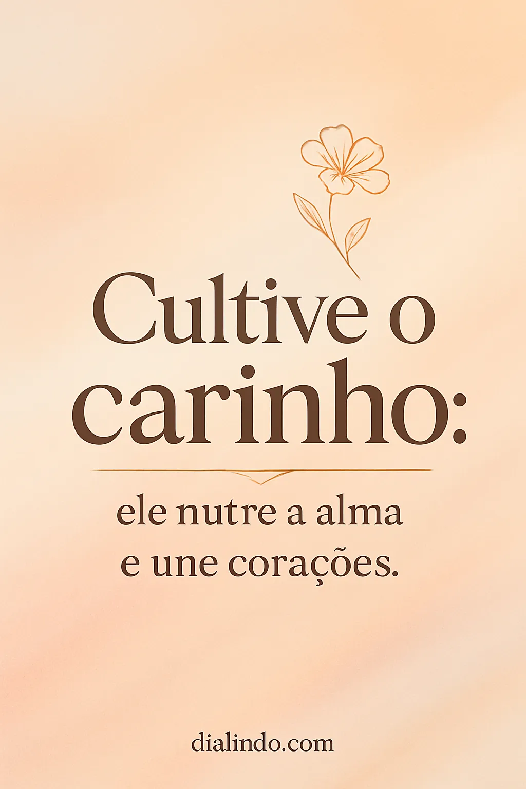 Carinho: Alicerce da União