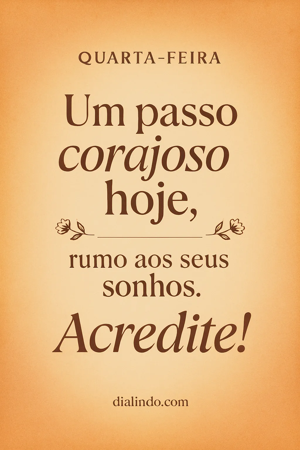 Sonhos: Um Passo Corajoso