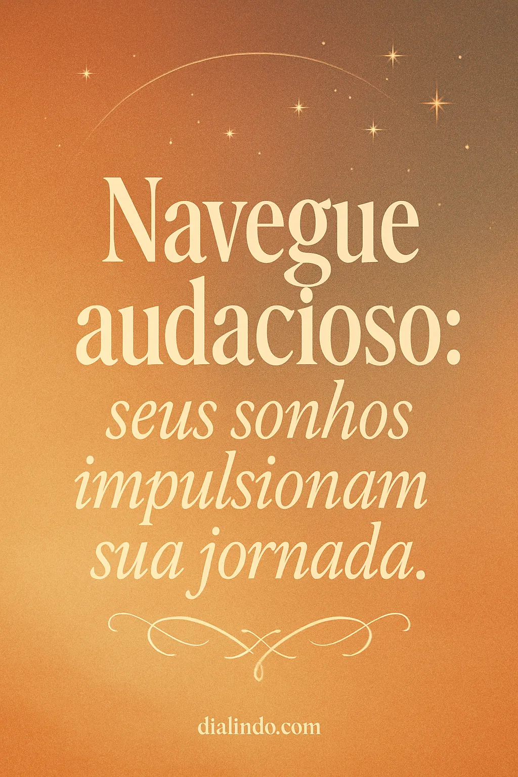 Sonhos: Rumos Audaciossos