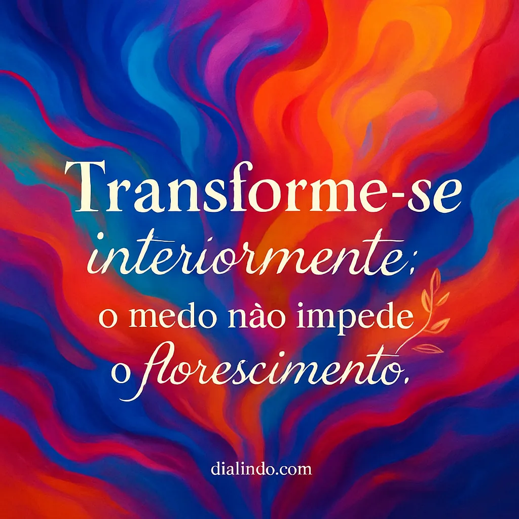 Florescimento Além do Medo