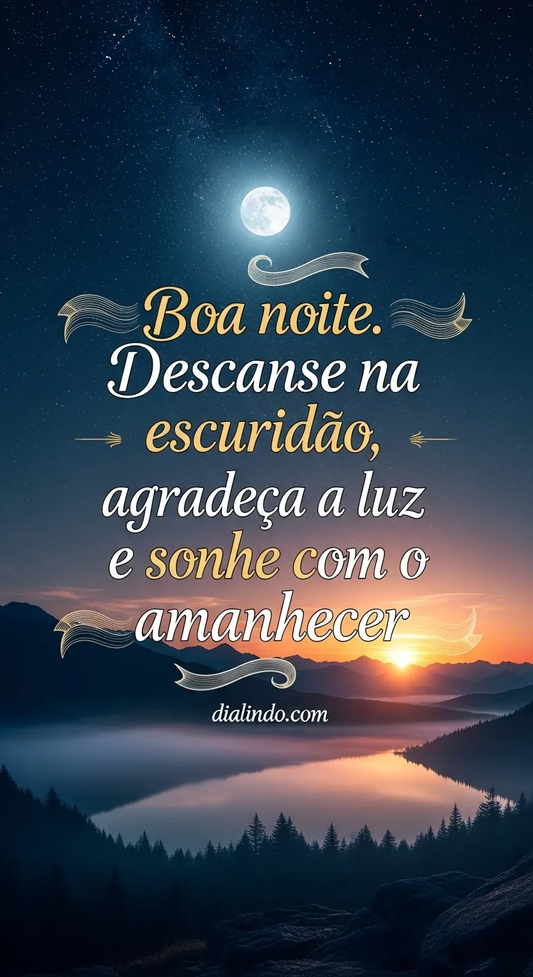 Agradeça a Luz, Sonhe o Amanhecer