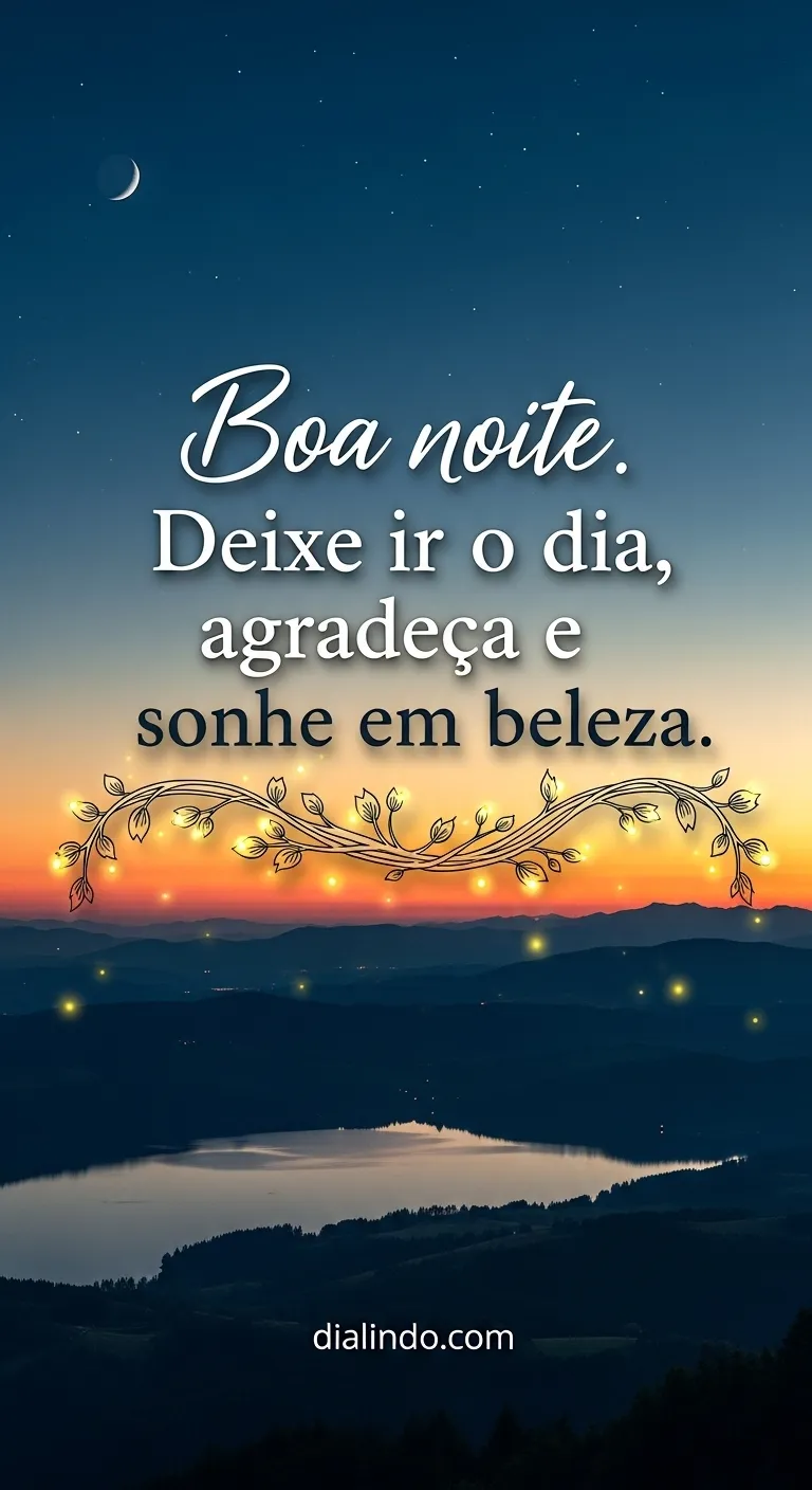 Gratidão Noturna, Sonhos Belos