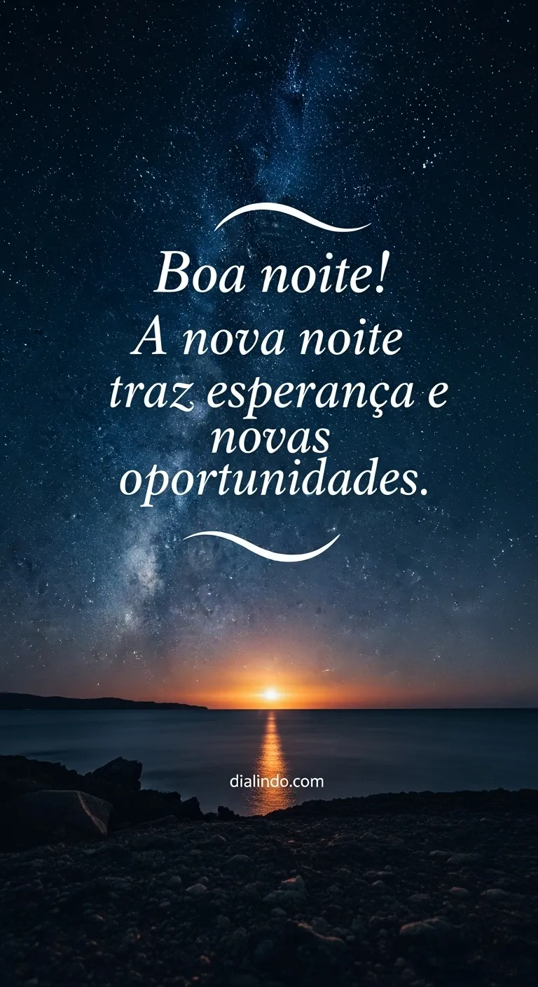 Noite Nova, Esperança Nova