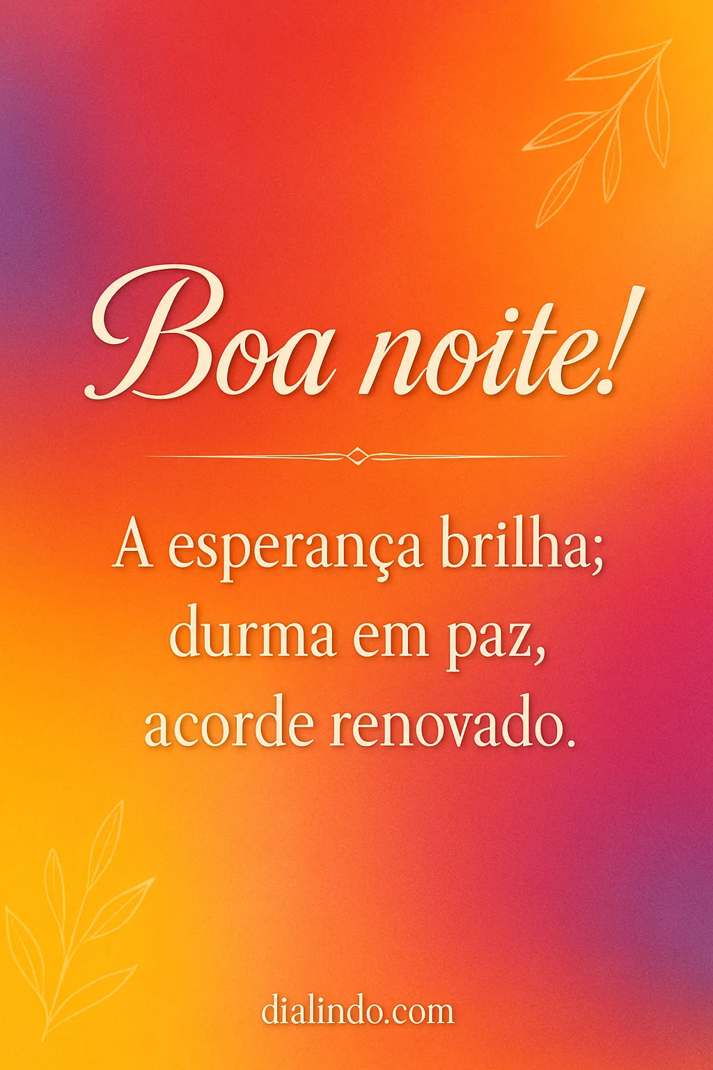 Esperança Brilha, Renovação Amanhece
