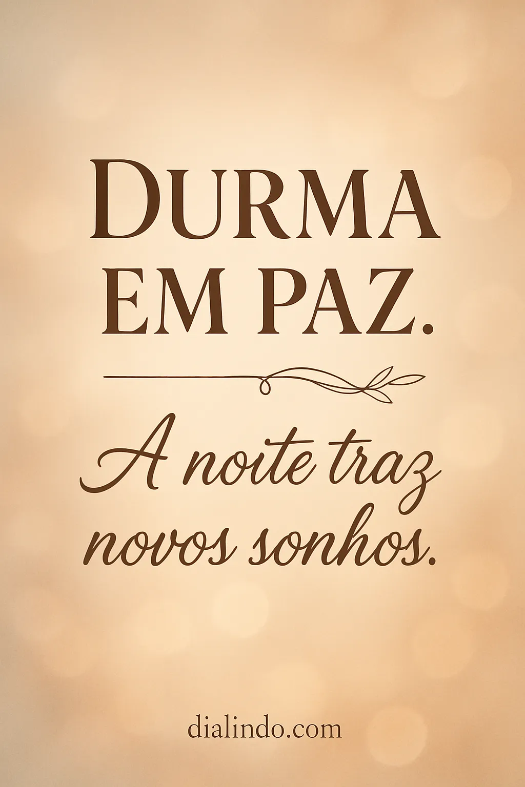 Novos Sonhos, Paz Noturna