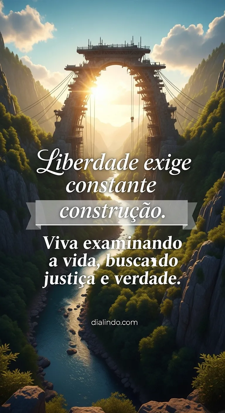 Construindo a Liberdade Verdadeira
